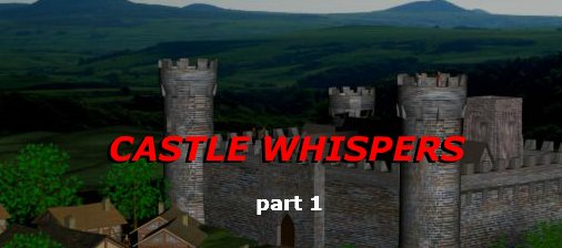 Castle Whispers: Part 1
