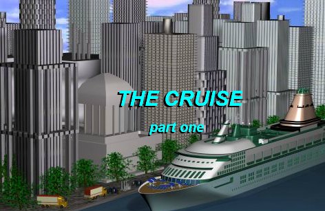The Cruise: Part 1