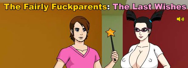 The Fairly Fuckparents: The Last Wishes