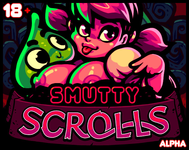 SMUTTY SCROLLS